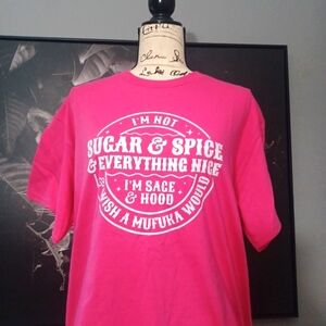 I'm not sugar and spice pink shirt short sleeves size Large unisex